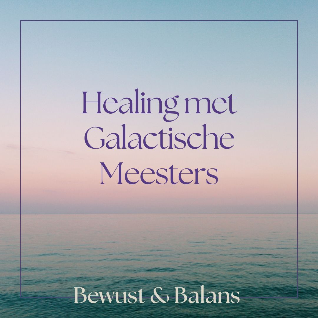 Healing met Galactische Meesters Chakra opschoning